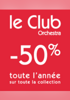 Le club Orchestra  -50% toute l'année - Orchestra