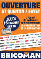 Ouverture St Quentin - Fayet  - Bricoman