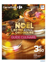 Prospectus Carrefour : Un Noël extra à prix ordinaire - GUIDE CULINAIRE