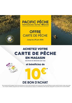 Promos et remises  : Prenez votre Carte de pêche 2024 dans l’un de nos 42 magasins Pacific Pêche, nous vous offrons 10€ en bon d'achat* !