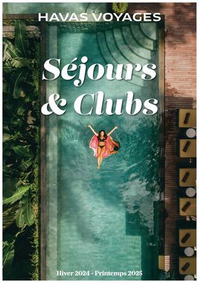 Prospectus Havas Voyages AUTUN : Séjours & Clubs Hiver 2024 - Printemps 2025