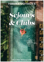 Séjours & Clubs Hiver 2024 - Printemps 2025 - Havas Voyages