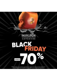 Prospectus Pacific Pêche METZ - AUGNY : Black Friday. Les bonnes affaires continue chez Pacific Pêche !