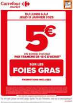 Prospectus Carrefour Market : OPERATION BON D’ACHAT SUR LES FOIES GRAS