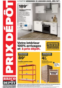 Prospectus Brico Dépôt CHALONS : Votre intérieur 100% arrivages et à prix dépôt.