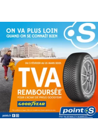 Prospectus Point S NYONS : Du 3 février au 15 mars, Point S vous rembourse la TVA pour l'achat de pneus Goodyear !