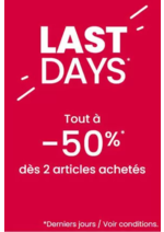 Promos et remises  : LAST DAYS Tout à -50% dès 2 articles achetés