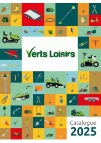 Catalogue 2025 Prospectus Verts Loisirs : Catalogue 2025
