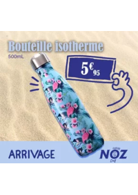 Prospectus Noz Sainte Bazeille : ARRIVAGE