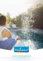 COLLECTION ÉQUIPEMENTS - Desjoyaux Piscines