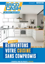 Prospectus Brico Cash : Concevez votre cuisine avec Brico Cash