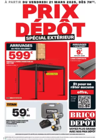 Prospectus Brico Dépôt SAINT DIZIER : Spécial extérieur !