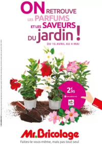 Prospectus Mr Bricolage L'ILE D YEU : ON RETROUVE LES PARFUMS ET LES SAVEURS DU jardin !