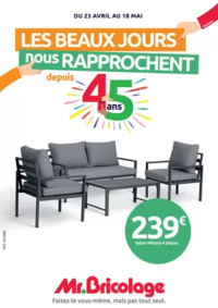 Prospectus Mr Bricolage Carnac Plage : LES BEAUX JOURS nous RAPPROCHENT depuis 45 ans