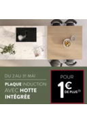 Prospectus Cuisine plus Chambery - Voglans : usqu'au 31 mai, profitez d'une plaque à induction avec hotte intégrée pour 1€ de plus