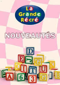 Prospectus La grande Récré THIONVILLE : Nouveautés