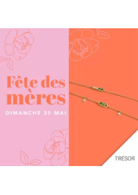 Prospectus Trésor Bijoux VILLENEUVE D'ASCQ : Fête des mères