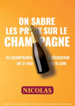 Prospectus Nicolas : ON SABRE LES PRIX SUR LE CHAMPAGNE