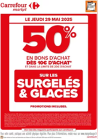 JEUDI 29 MAI : BON D’ACHAT SUR LES SURGELES & GLACES ! - Carrefour