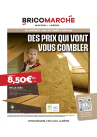 Prospectus Bricomarché MONT-DE-MARSAN : DES PRIX QUI VONT VOUS COMBLER