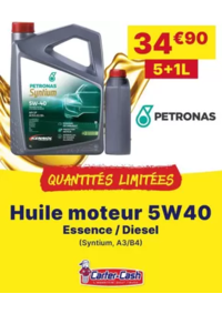 Prospectus CARTER CASH LE HAILLAN (BORDEAUX) : Arrivage d'huile Petronas 5W40 en 5+1L !