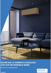 Prospectus Rexel PARIS : GUIDE DE LA POMPE À CHALEUR AIR-AIR RÉVERSIBLE 2025