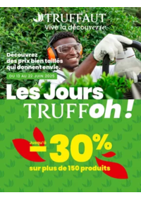 Prospectus Truffaut Saint Quentin : Les Jours TRUFFoh !