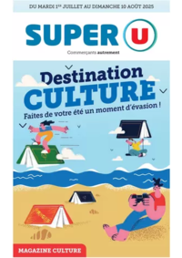 Prospectus Super U LOCHES : Magazine Culture ÉTÉ
