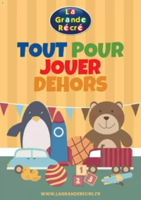 Prospectus La grande Récré BEZIERS : TOUT POUR JOUER DEHORS