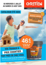 Prospectus CHRETIEN MATERIAUX : CATALOGUE ÉTÉ 2025