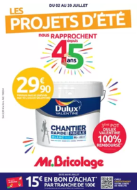 Prospectus Mr Bricolage CACHAN : LES PROJETS D'ÉTÉ nous RAPPROCHENT depuis 45 ans