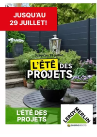 Prospectus Leroy Merlin Mondeville : L'ÉTÉ DES PROJETS
