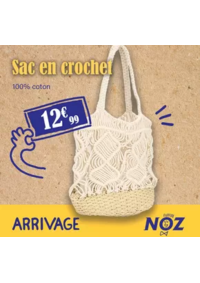Prospectus Noz Dizy : ARRIVAGE Sac en crochet