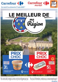 Prospectus Carrefour Market LILLE : LE MEILLEUR DE MA RÉGION - CENTRE ET VAL DE LOIRE