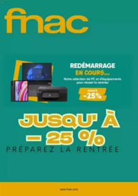 Prospectus Fnac Valenciennes : JUSQU' A -25% PRÉPAREZ LA RENTRÉE