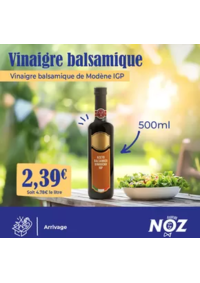 Prospectus NOZ Rennes - Rue de St Malo : Vinaigre balsamique de Modène IGP