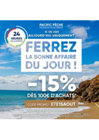 Prospectus Pacific Pêche LIVRY GARGAN : Cette offre est valable ce vendredi 15/08/2025 uniquement, après il sera trop tard ! Profitez-en vit