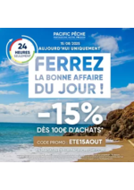 Prospectus Pacific Pêche : Cette offre est valable ce vendredi 15/08/2025 uniquement, après il sera trop tard ! Profitez-en vit