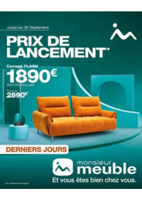 Prospectus Monsieur meuble CHÂTEAU D'OLONNE : C’est bientôt la fin ! Il reste moins d’une semaine pour profiter des prix de lancement sur notre no