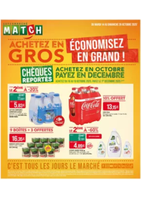 Prospectus Supermarchés Match Dieuze : ACHETEZ EN GROS ÉCONOMISEZ EN GRAND !
