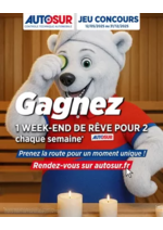 Promos et remises  : Chaque semaine jusqu’au 31 décembre 2025, AUTOSUR vous fait gagner un week-end de rêve pour 2 personnes avec (selon prestation choisie)